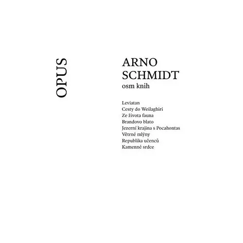 Arno Schmidt - Osm knih