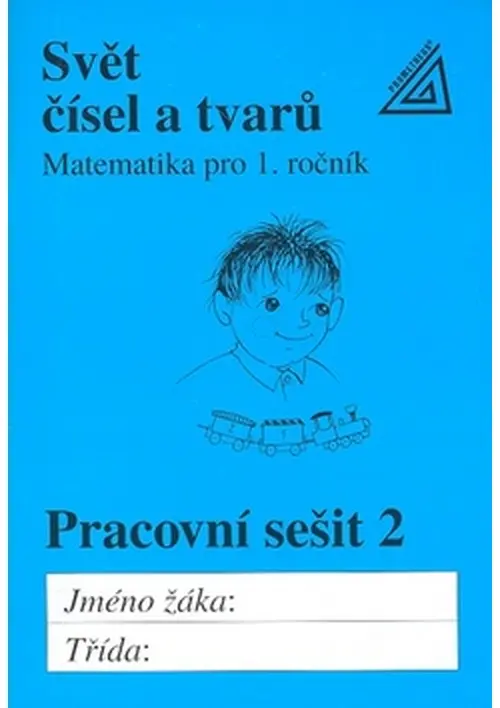 Matematika pro 1. roč. ZŠ PS 2 Svět čísel a tvarů - Alena Hošpesová