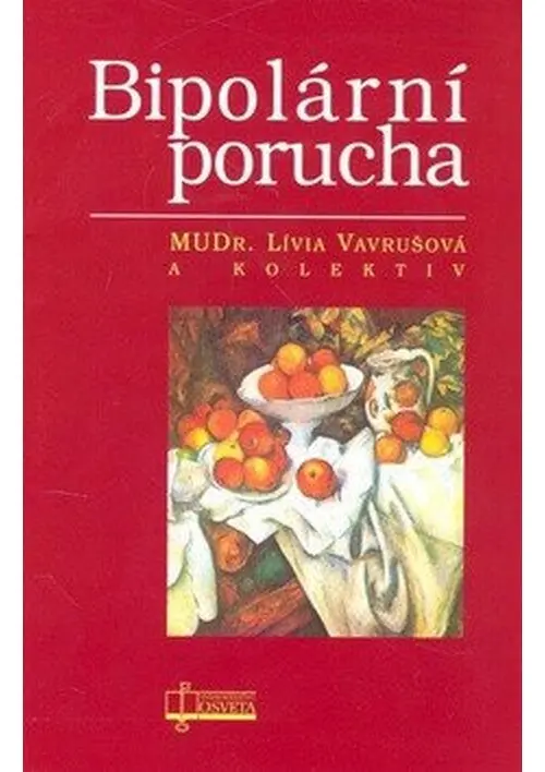 Bipolární porucha - Lívia Vavrušová