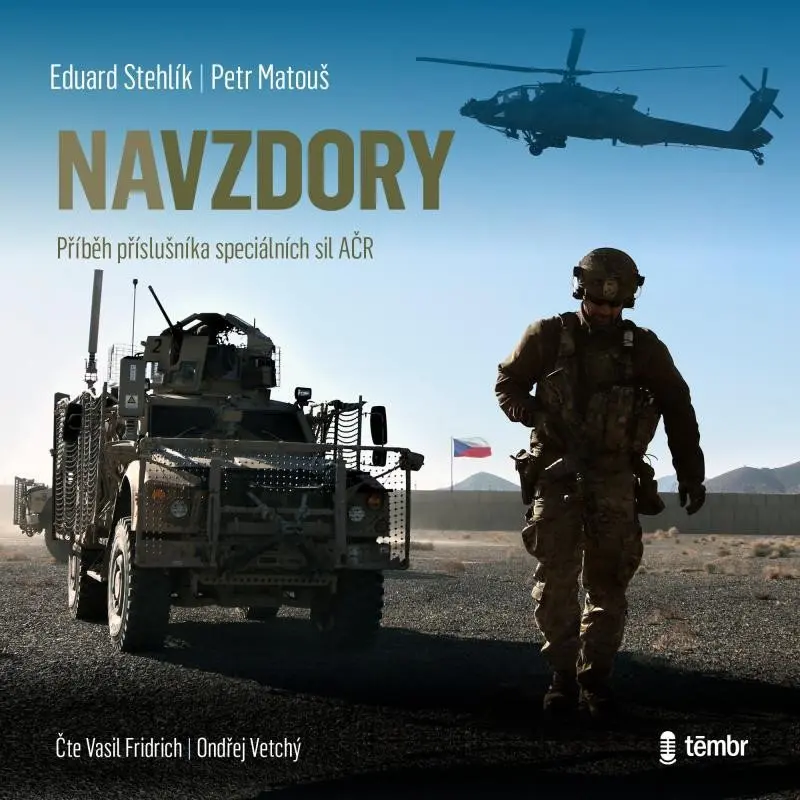 Navzdory: Příběh příslušníka speciálních sil AČR (audiokniha) - Eduard Stehlík