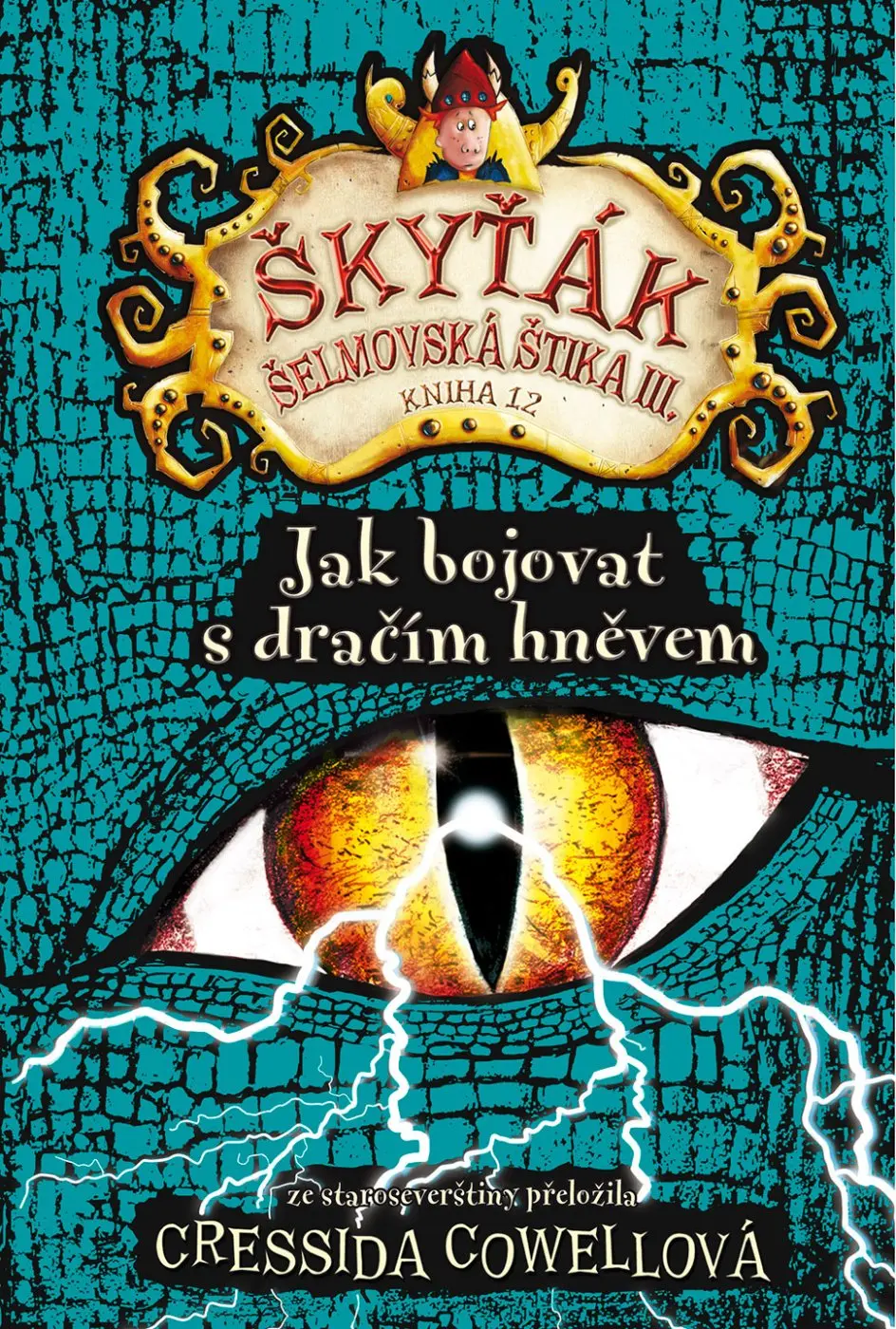 Jak bojovat s dračím hněvem - Cressida Cowell