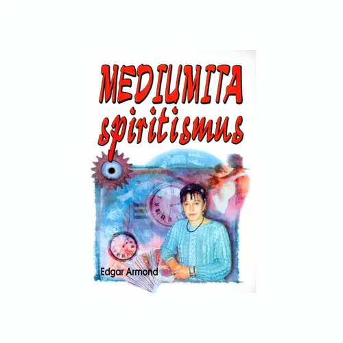 Mediumita spiritismus (Její formy, vývoj a využití) - Edgar Armond