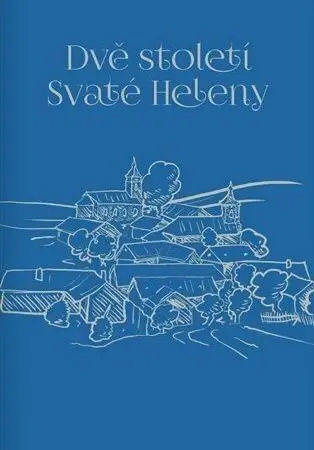 Dvě století Svaté Heleny - Kolektiv