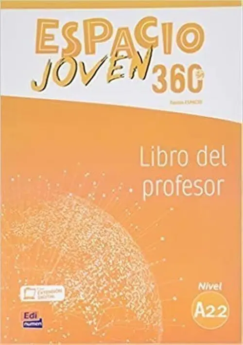 Espacio Joven 360 - Nivel A2.2 - Libro del profesor - Equipo Espacio