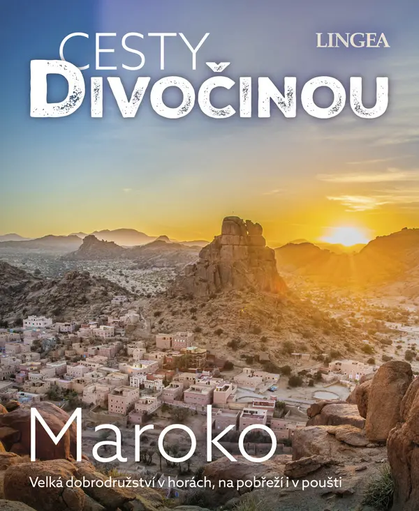 Maroko - Cesty divočinou - kolektiv autorů