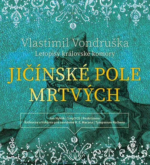Jičínské pole mrtvých - Letopisy královské komory (audiokniha - čte Jan Hyhlík) - Vlastimil Vondruška