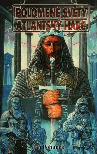 Polomené světy Atlantský harc - Jan Pohunek