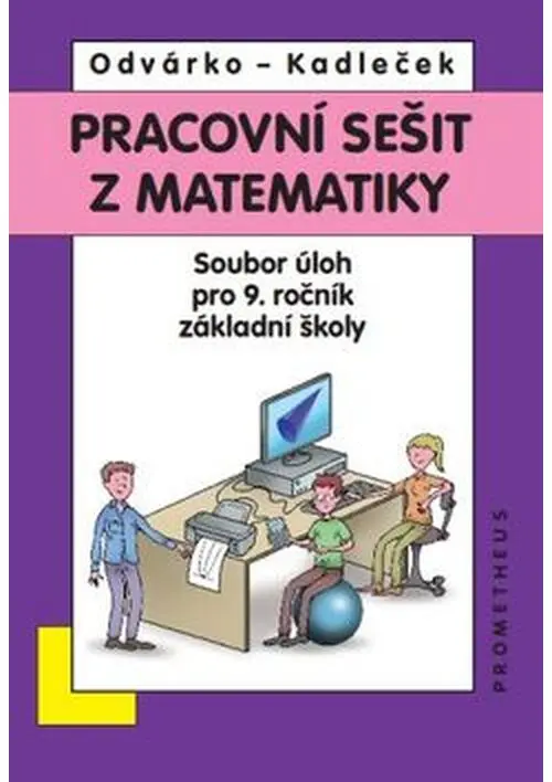 Matematika pro 9. ročník ZŠ - pracovní sešit