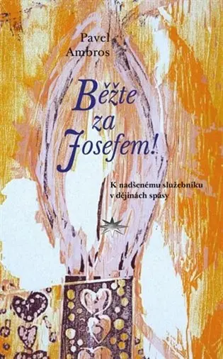 Běžte za Josefem! | AMBROS, Pavel