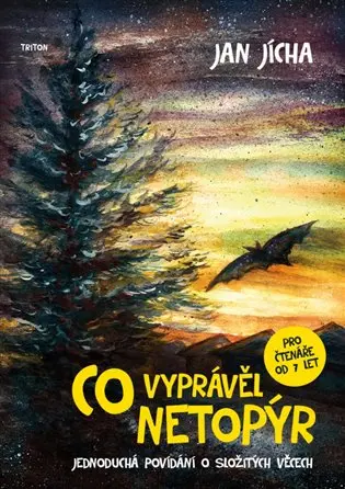 Co vyprávěl netopýr - Jan Jícha