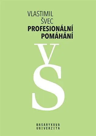 Profesionální pomáhání | ŠVEC, Vlastimil