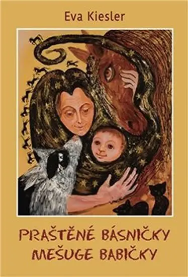 Praštěné básničky mešuge babičky | KIESLER, Eva