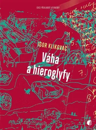 Váha a hieroglyfy - Igor Klikovac