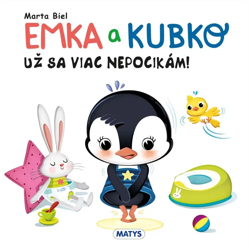 Emka a Kubko: Už sa viac nepocikám! - Marta Biel