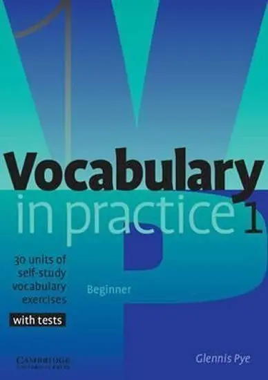 Vocabulary in Practice 1 - Pye, Glennis