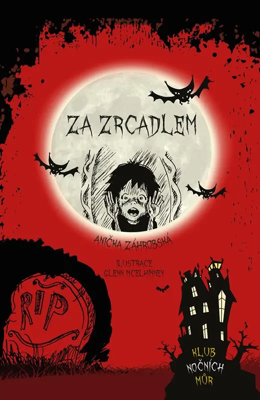 Za zrcadlem - Klub nočních můr - Anička Záhrobská