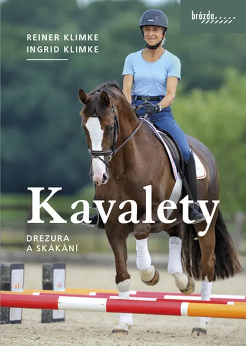 Kavalety - Drezura a skákání | KLIMKE, Ingrid, KLIMKE, Reiner