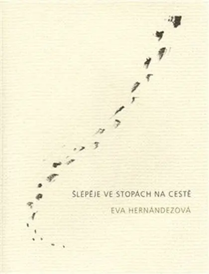 Šlépěje ve stopách na cestě - Eva Hernándezová