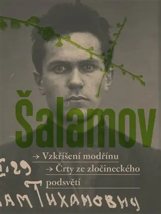 Vzkříšení modřínu. Črty ze zločineckého podsvětí - Varlam Šalamov