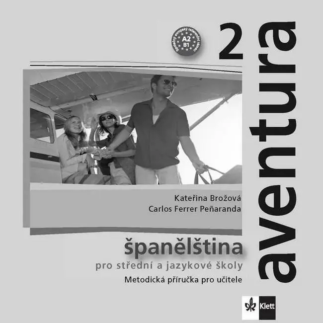 Aventura 2 - Španělština pro SŠ a JŠ - Metodická příručka - CD (audiokniha) - Kateřina Brožová