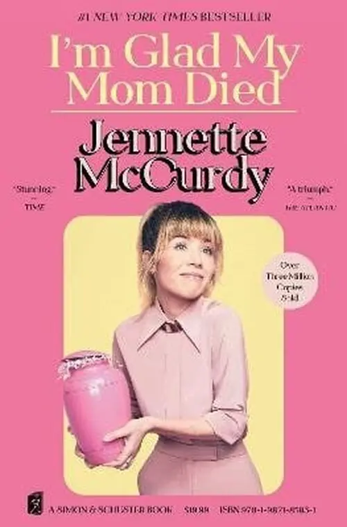 I´m Glad My Mom Died - Jennette McCurdy