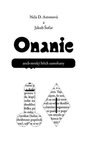 Onanie aneb mrzký hřích samohany | ASTONOVÁ, Nela, ŠOFAR, Jakub