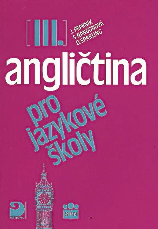 Angličtina pro jazykové školy III. - Učebnice - Jaroslav Peprník