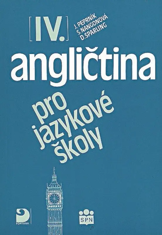 Angličtina pro jazykové školy IV. - Učebnice - Jaroslav Peprník