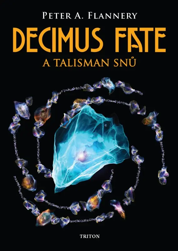 Decimus Fate a talisman snů - Peter Flannery