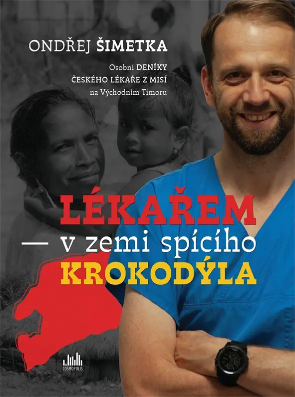 Lékařem v zemi spícího krokodýla - Ondřej Šimetka