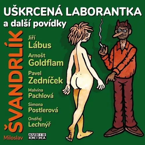 Uškrcená laborantka a další povídky (audiokniha) - Miloslav Švandrlík
