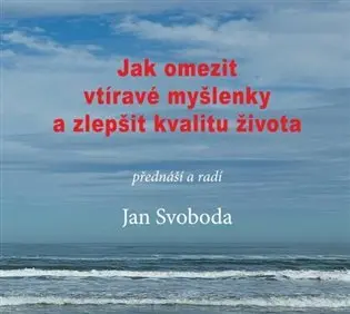 Jak omezit vtíravé myšlenky a zlepšit kvalitu života - audiokniha z kategorie Sebarozvoj