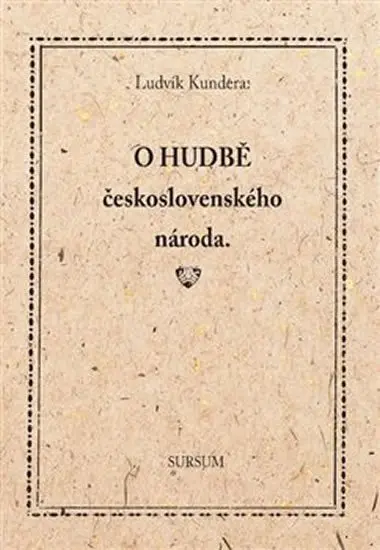 O hudbě československého národa - Ludvík Kundera - kniha z kategorie História