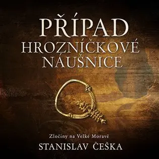 CD Případ hrozníčkové náušnice (audiokniha) - Stanislav Češka