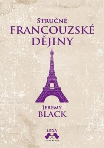 Stručné francouzské dějiny - John Julius Norwich