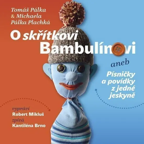 O skřítkovi Bambulínovi aneb Písničky a povídky z jedné jeskyně (audiokniha) - Tomáš Pálka