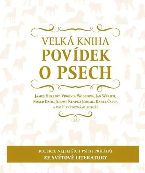 Velká kniha povídek o psech - kolektiv autorů