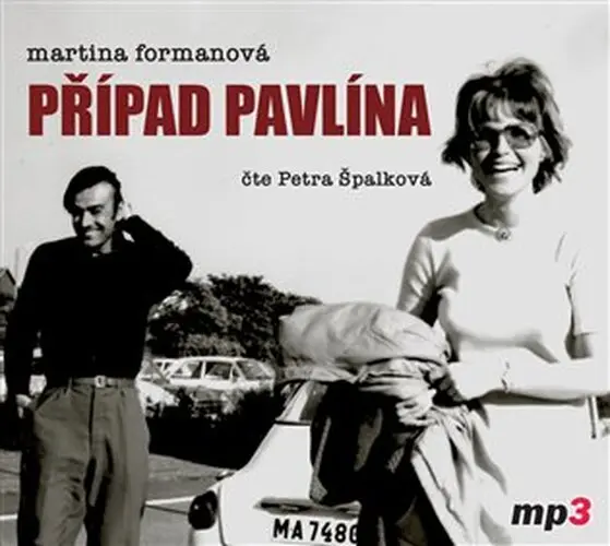CD Případ Pavlína (Čte Petra Špalková) (audiokniha) - Martina Formanová
