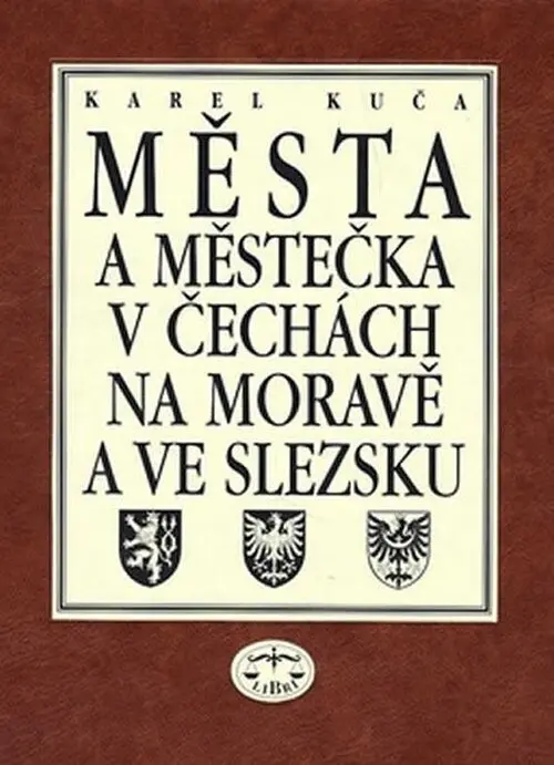 Města a městečka v Čechách, na Moravě a ve Slezsku / 7. díl Str-U - Karel Kuča