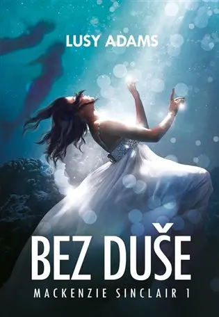 Bez duše - Lucie Adamová