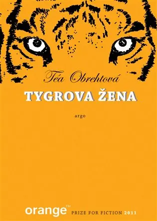 Tygrova žena - Téa Obreht