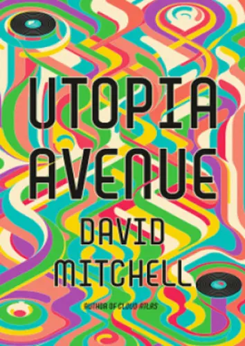 Utopia Avenue - David Mitchell