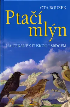 Ptačí mlýn - Ota Bouzek
