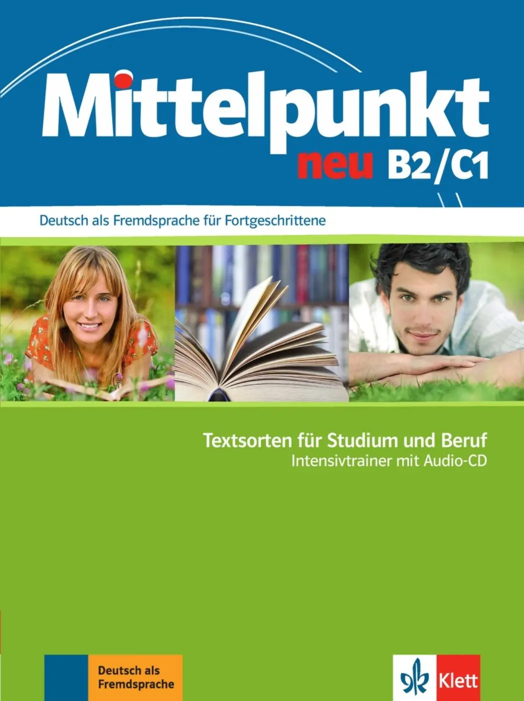 Mittelpunkt neu B1+ - C1 – Intensivtrainer Textsorten - Ilse Sander