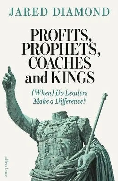 Profits, Prophets, Coaches and Kings - Jared Mason Diamond