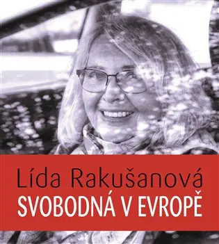 Svobodná v Evropě (audiokniha) - Lída Rakušanová