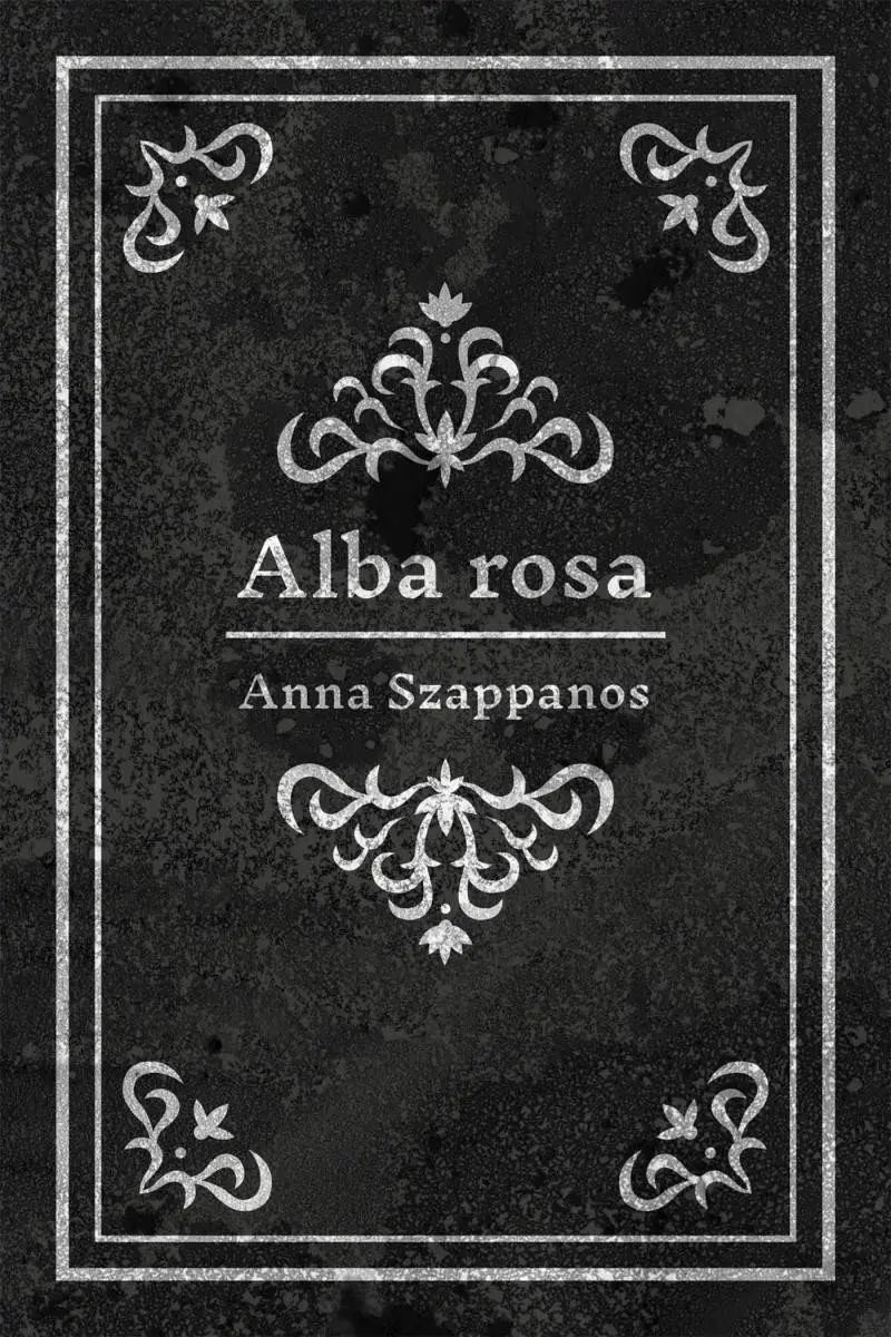 Alba rosa - Anna Szappanos
