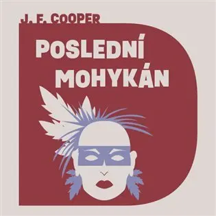 Poslední Mohykán - CD mp3 | COOPER, James Fenimo