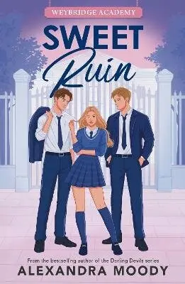 Sweet Ruin - Alexandra Moody