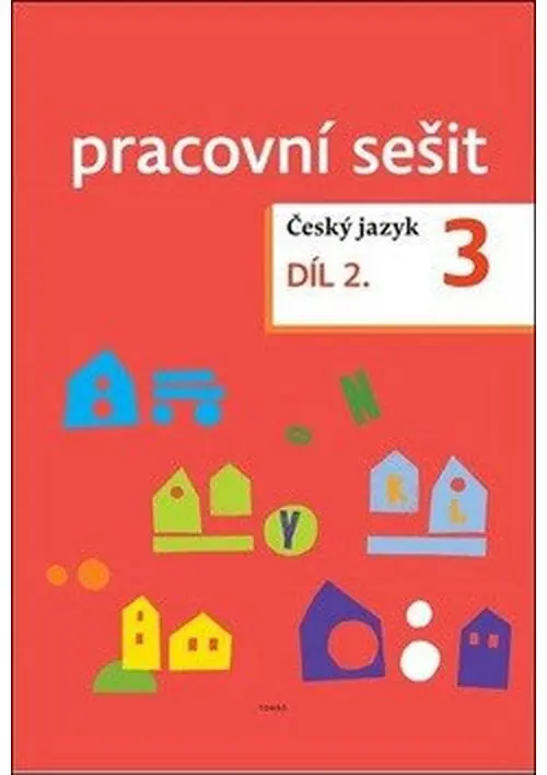 Český jazyk 3 – pracovní sešit 2. díl pro 3.ročník ZŠ